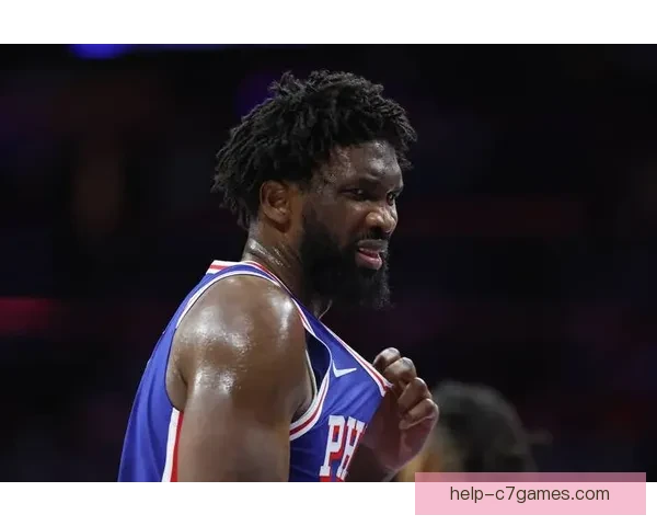 76人队最新动态：恩比德领衔球队季后赛征程 新援表现引关注